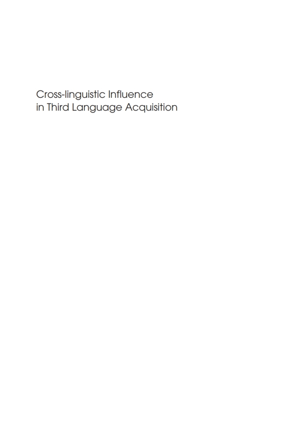 Cross-Linguistic Influence in Third Language Acquisition Psycholinguistic Perspectives 1st Edition - (PDF/EPUB Version)