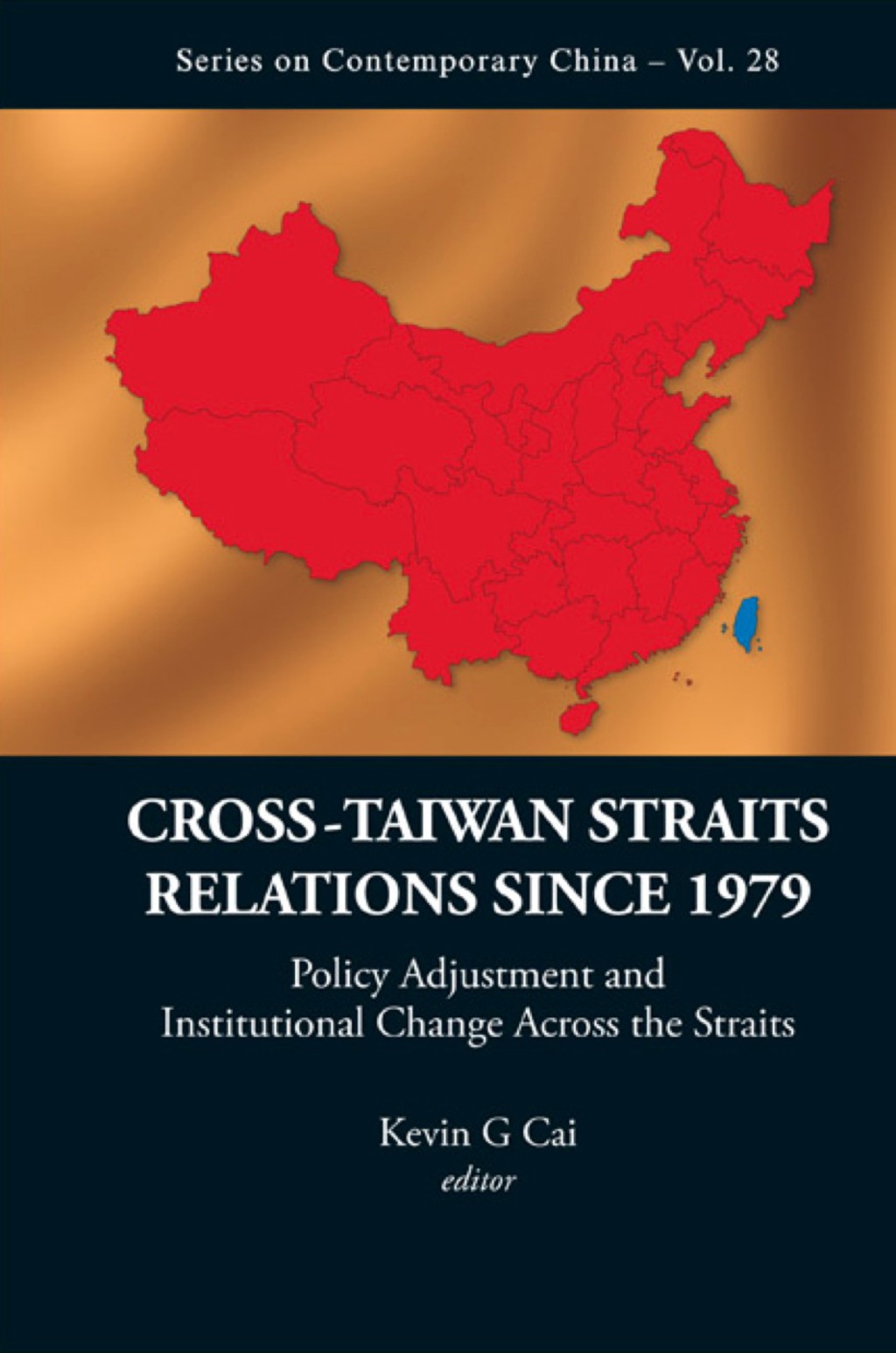 Cross-taiwan Straits Relations Since 1979: Policy Adjustment And ...