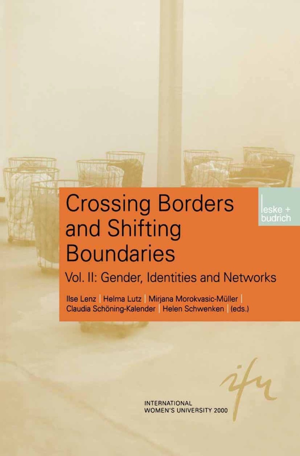Crossing Borders and Shifting Boundaries Vol. II: Gender, Identities ...