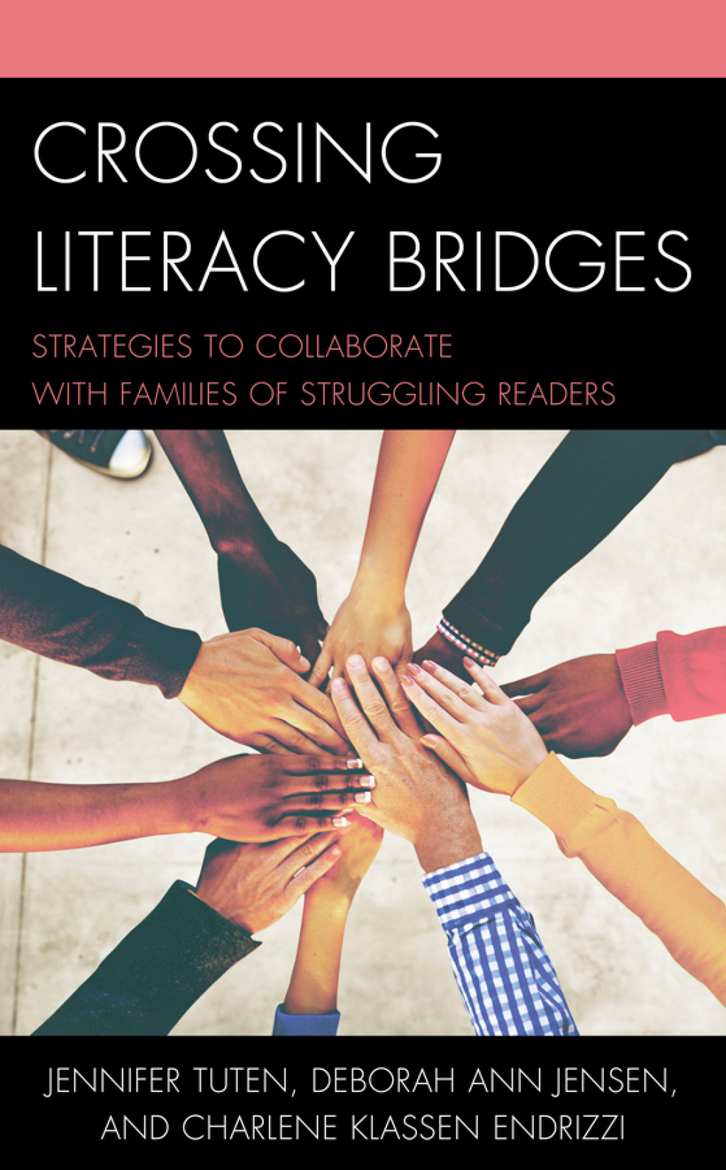 Crossing Literacy Bridges Strategies to Collaborate with Families of Struggling Readers - (PDF/EPUB Version)
