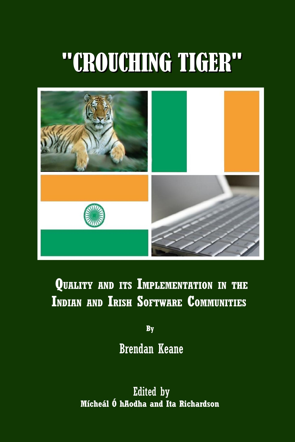 "Crouching Tiger" Quality and its Implementation in the Indian and Irish Software Communities 1st Edition â€“ PDF/EPUB Version Downloadable