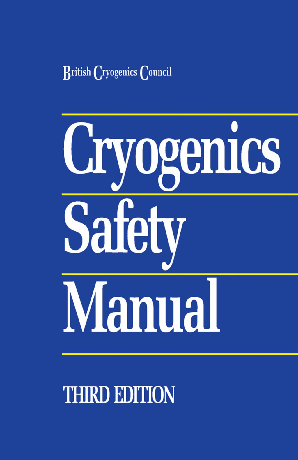 Cryogenics Safety Manual A Guide to Good Practice 3rd Edition - (PDF/EPUB Version)