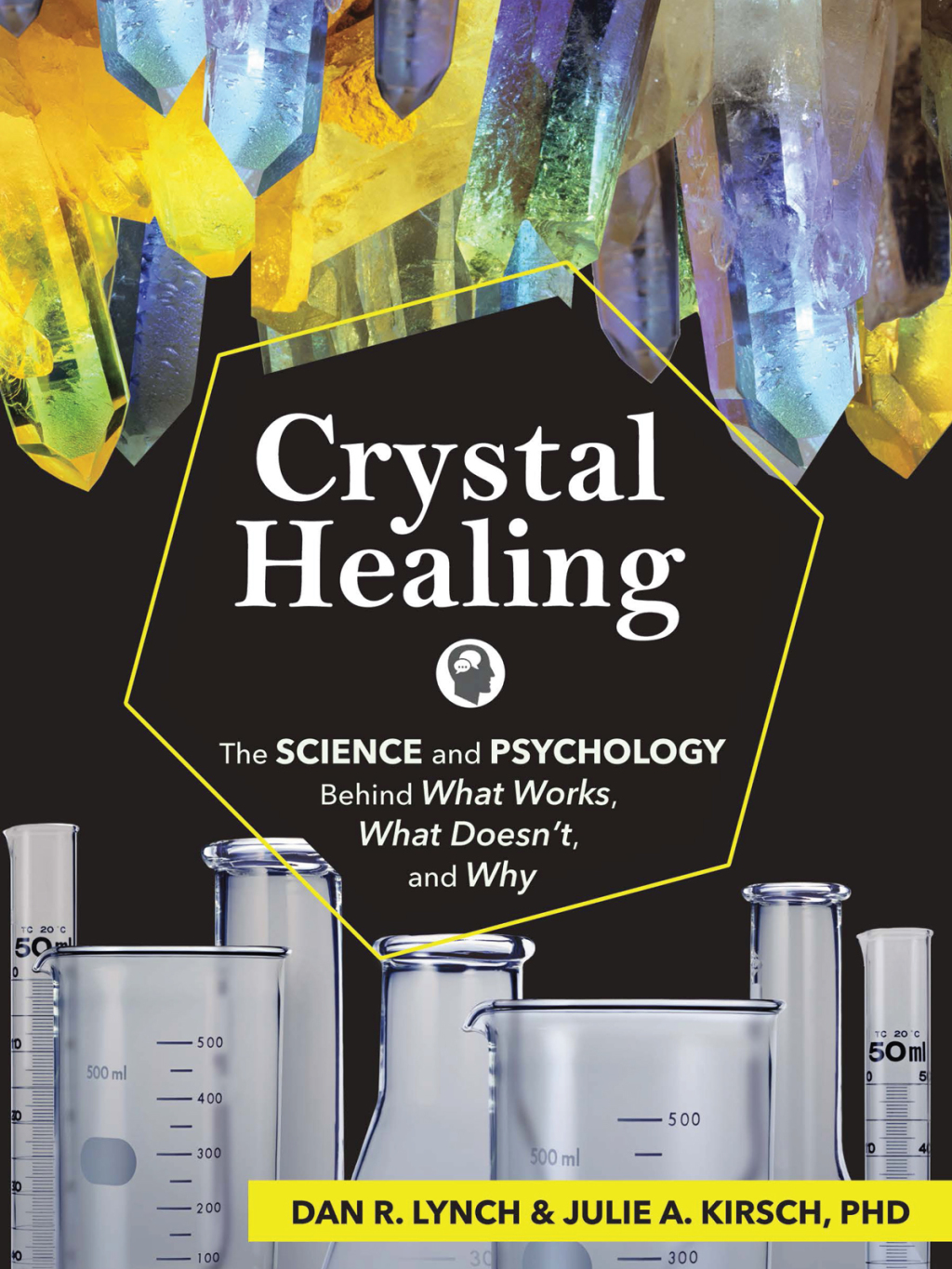 Crystal Healing The Science and Psychology Behind What Works, What Doesn't, and Why - (PDF/EPUB Version)