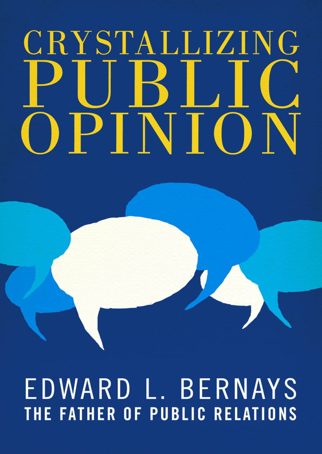 Crystallizing Public Opinion - (PDF/EPUB Version)
