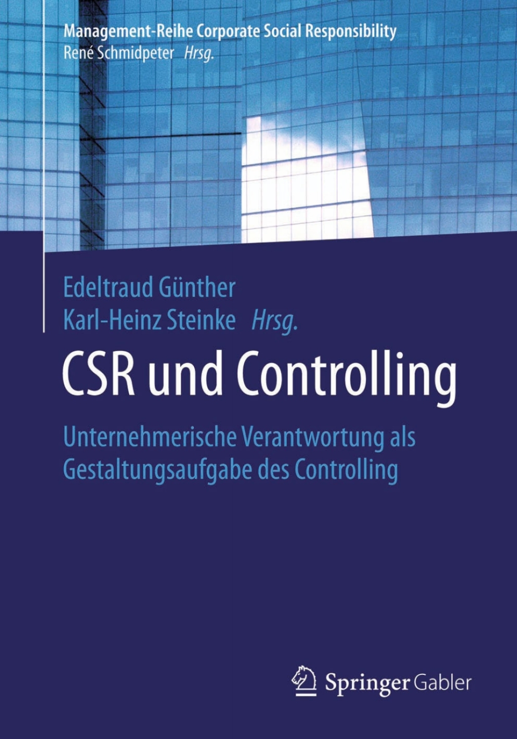 CSR und Controlling Unternehmerische Verantwortung als Gestaltungsaufgabe des Controlling - (PDF/EPUB Version)