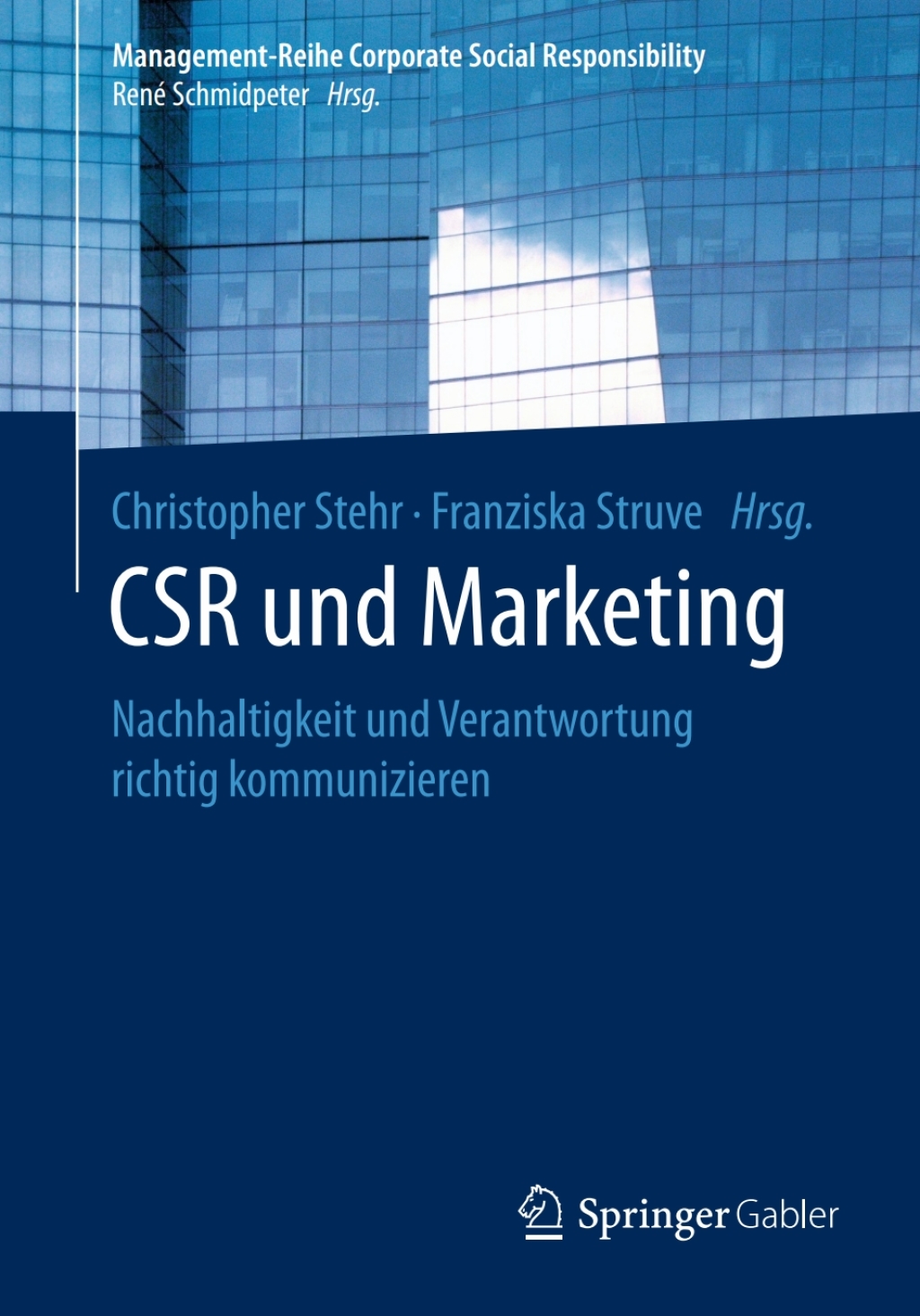 CSR und Marketing Nachhaltigkeit und Verantwortung richtig kommunizieren - (PDF/EPUB Version)