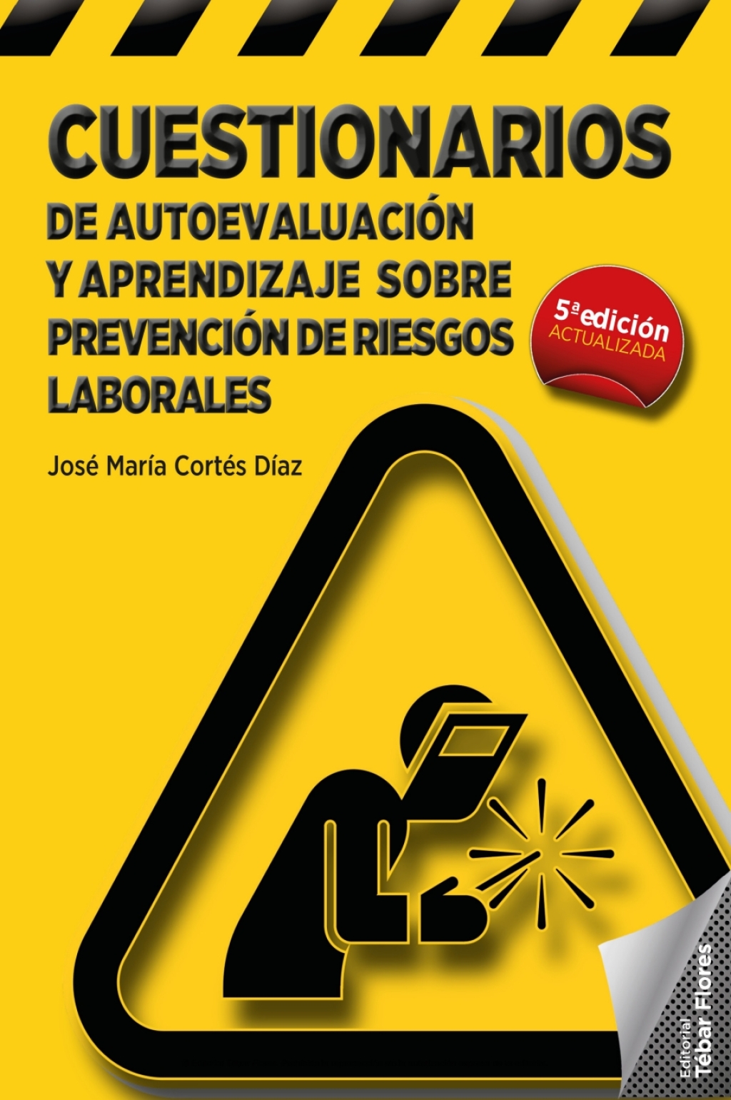 Cuestionarios de autoevaluaciÃ³n y aprendizaje sobre prevenciÃ³n de riesgos laborales 5th Edition - (PDF/EPUB Version)