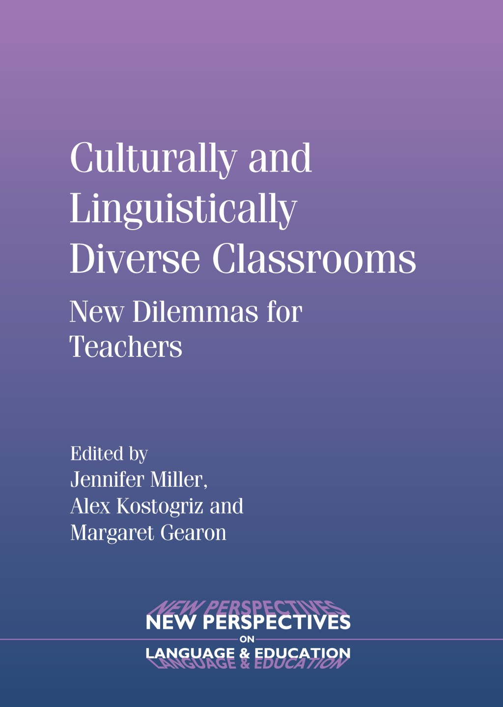 Culturally and Linguistically Diverse Classrooms New Dilemmas for Teachers 1st Edition - (PDF/EPUB Version)