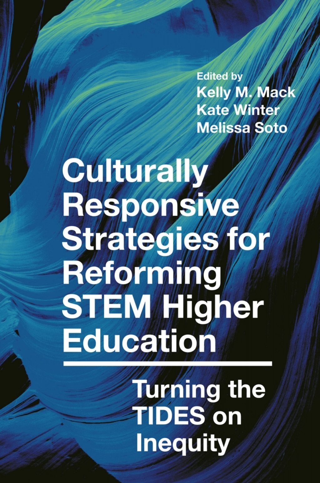Culturally Responsive Strategies for Reforming STEM Higher Education Turning the TIDES on Inequity - (PDF/EPUB Version)