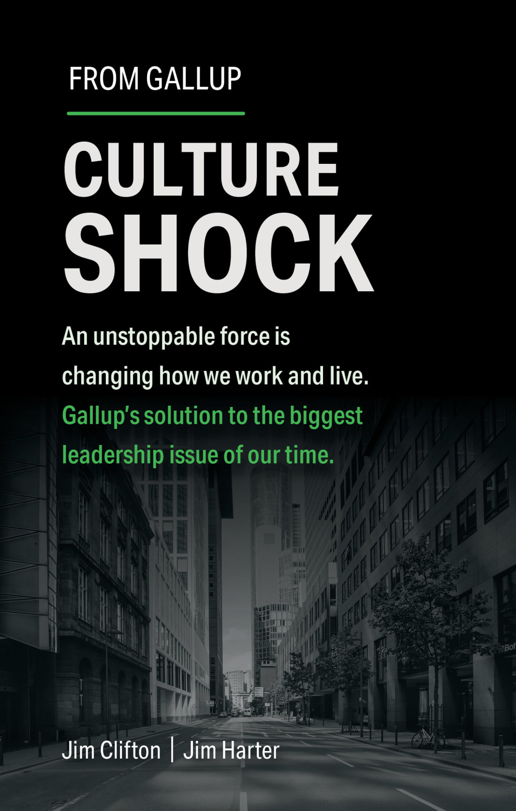 Culture Shock An unstoppable force is changing how we work and live. Gallup's solution to the biggest leadership issue of our time. - (PDF/EPUB Version)