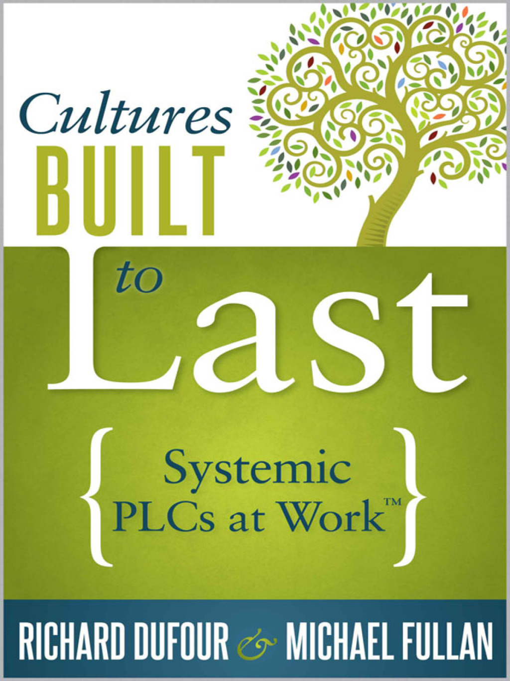 Cultures Built to Last Systemic PLCs at Work TM 1st Edition - (PDF/EPUB Version)