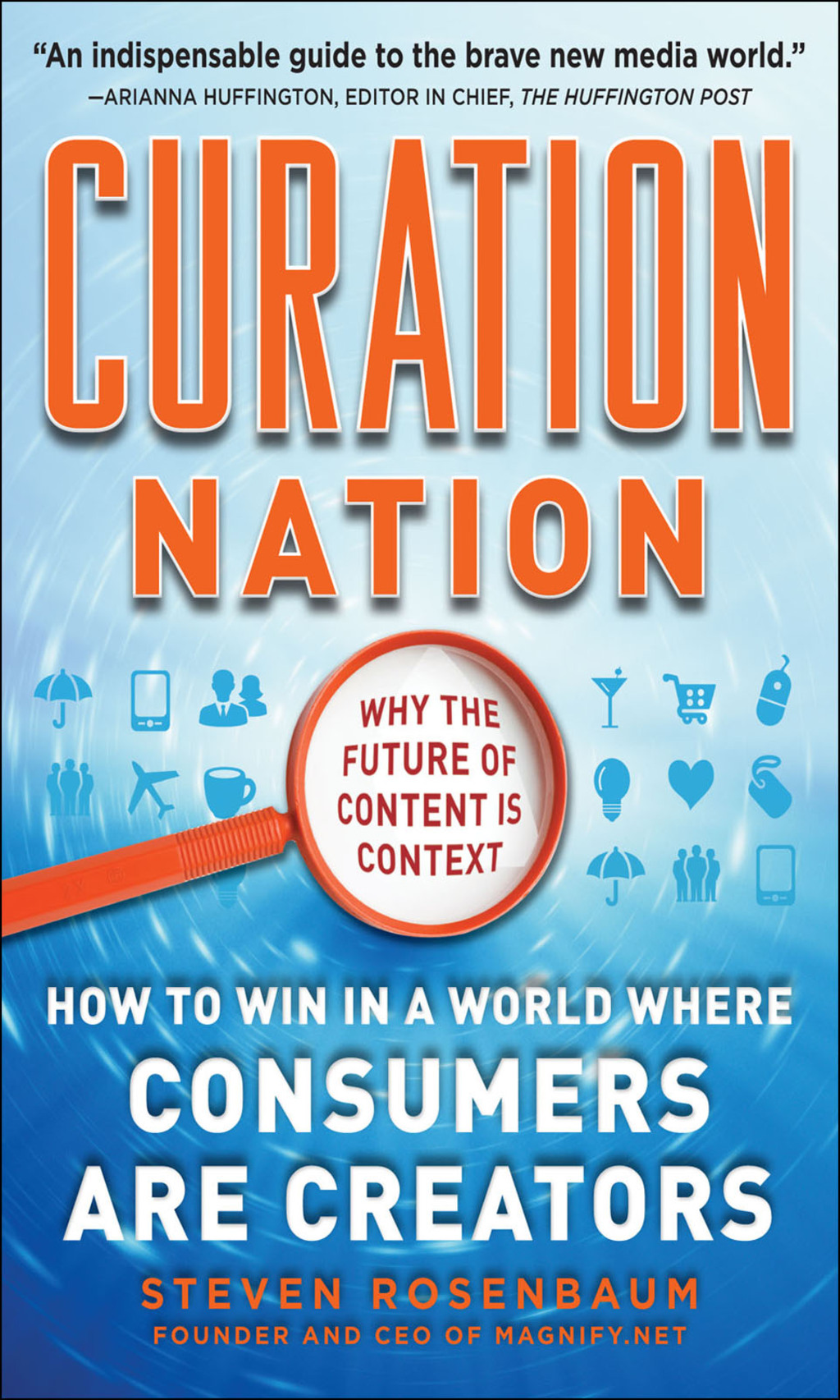Curation Nation: How to Win in a World Where Consumers are Creators 1st Edition - (PDF/EPUB Version)