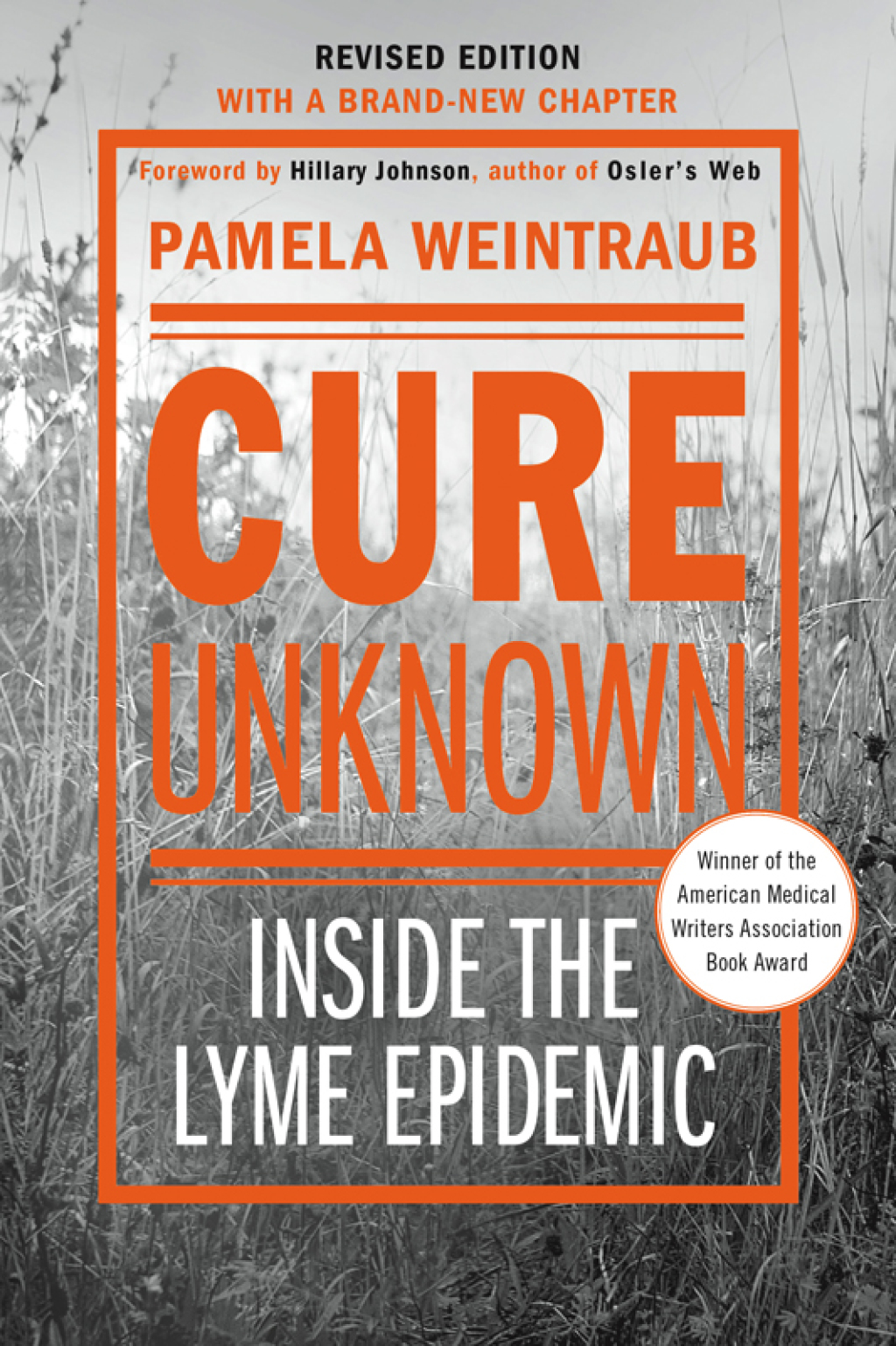 Cure Unknown Inside the Lyme Epidemic 2nd Edition - (PDF/EPUB Version)