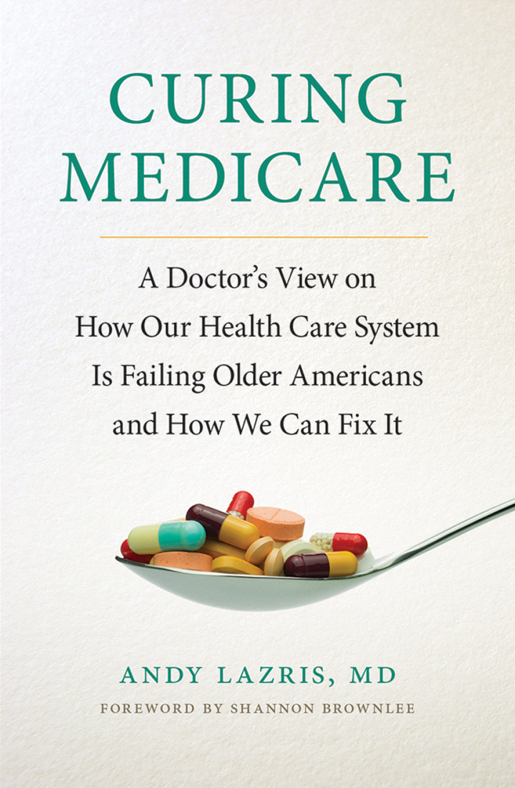 Curing Medicare A Doctor's View on How Our Health Care System Is Failing Older Americans and How We Can Fix It 1st Edition - (PDF/EPUB Version)