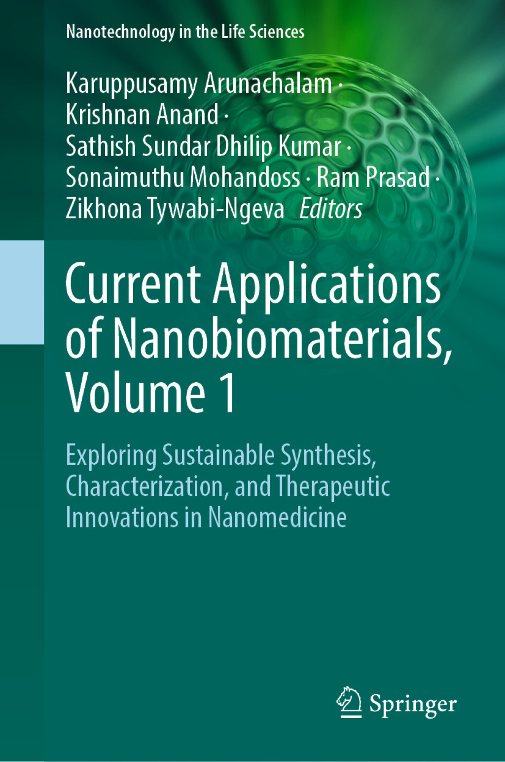 Current Applications of Nanobiomaterials, Volume 1 Exploring ...