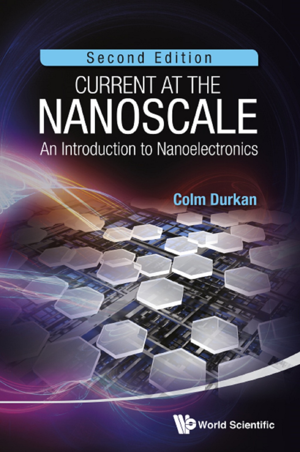 Current at the Nanoscale: An Introduction to Nanoelectronics 2nd Edition - (PDF/EPUB Version)