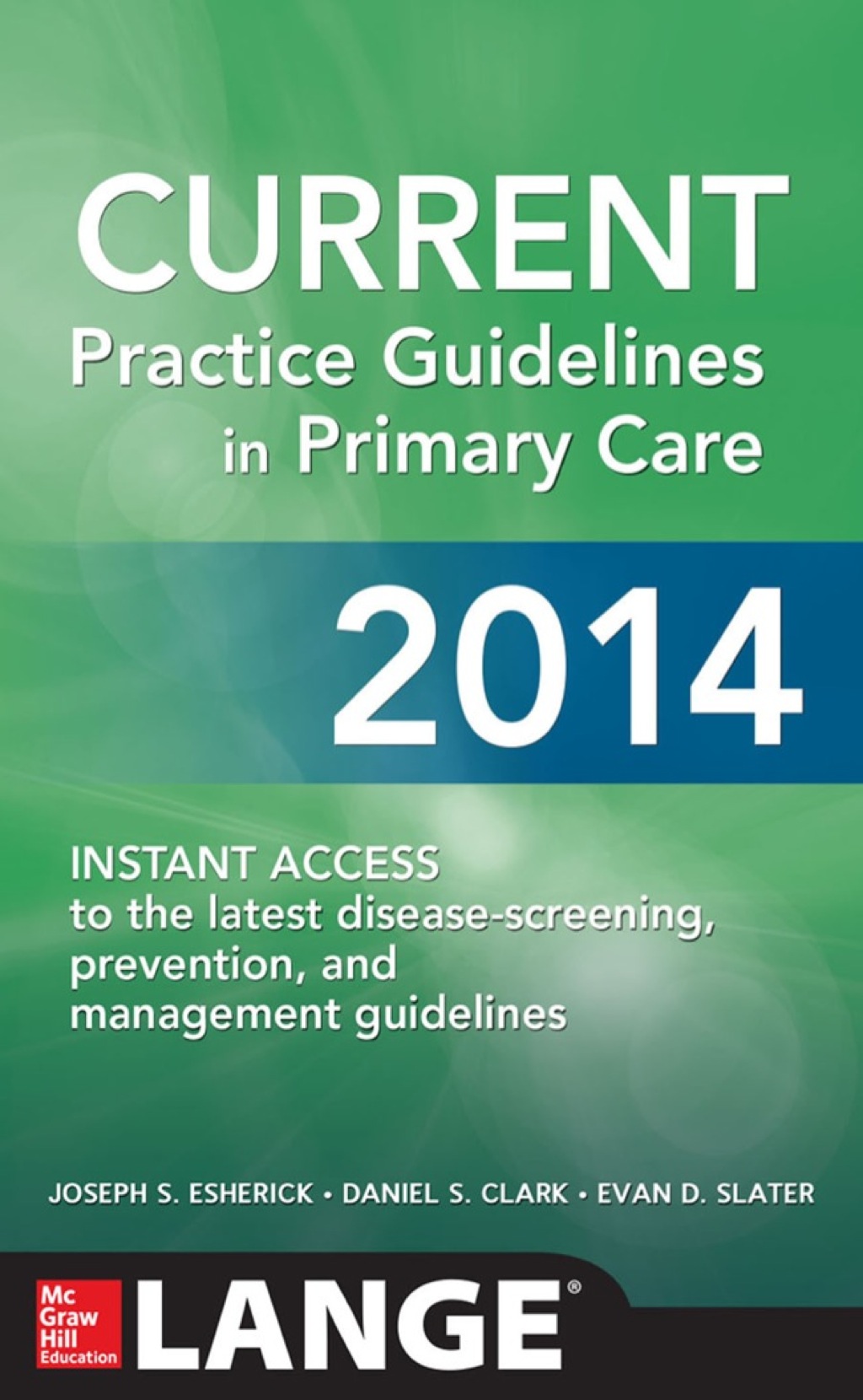 CURRENT Practice Guidelines in Primary Care 2014 12th Edition - (PDF/EPUB Version)