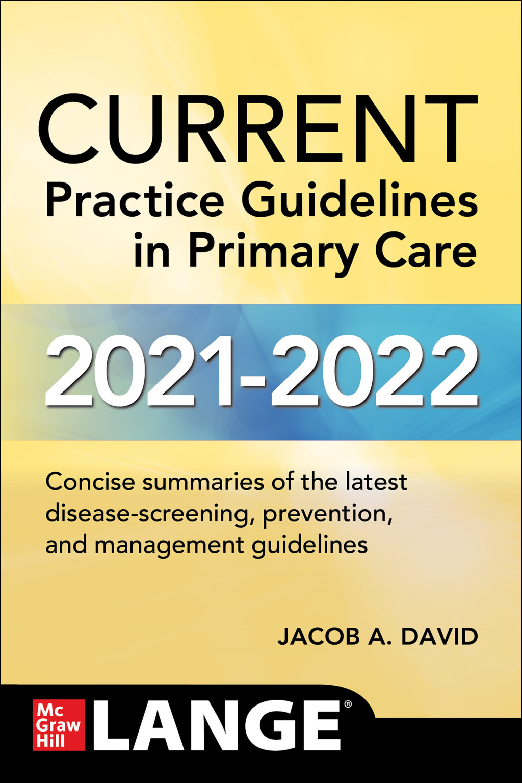 CURRENT Practice Guidelines in Primary Care 2021-2022 19th Edition â ...