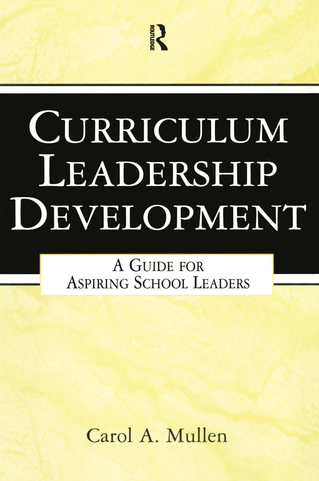 Curriculum Leadership Development A Guide for Aspiring School Leaders ...