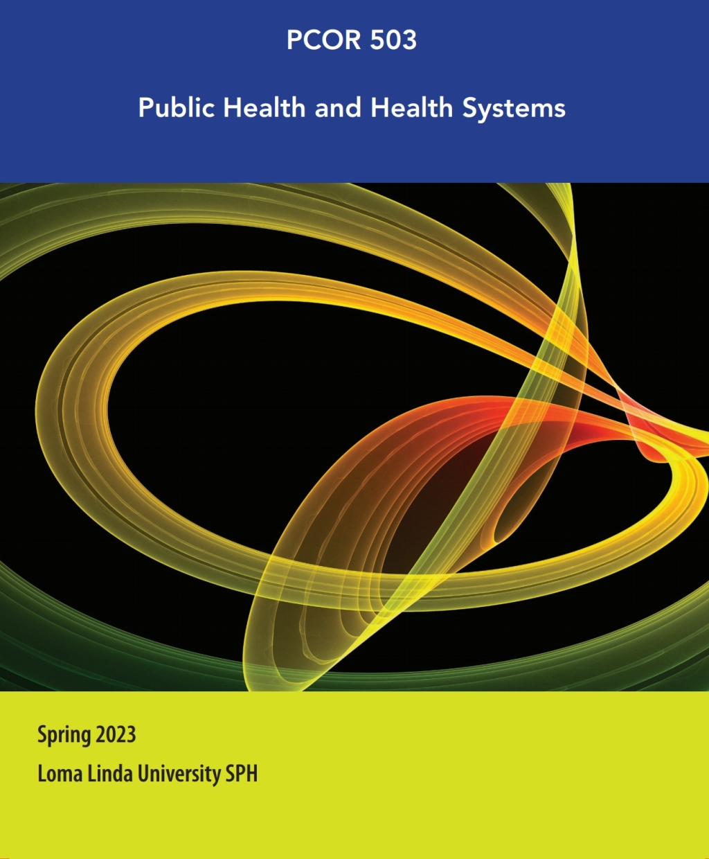 Custom Title for Loma Linda University: PCOR 503 - Public Health and Health Systems, Spring 2023 - (PDF/EPUB Version)