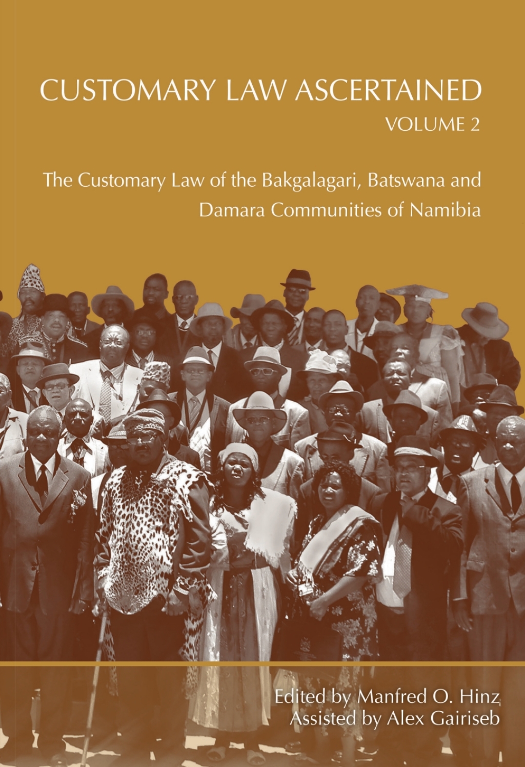 Customary Law Ascertained Volume 2 The Customary Law of the Bakgalagari ...