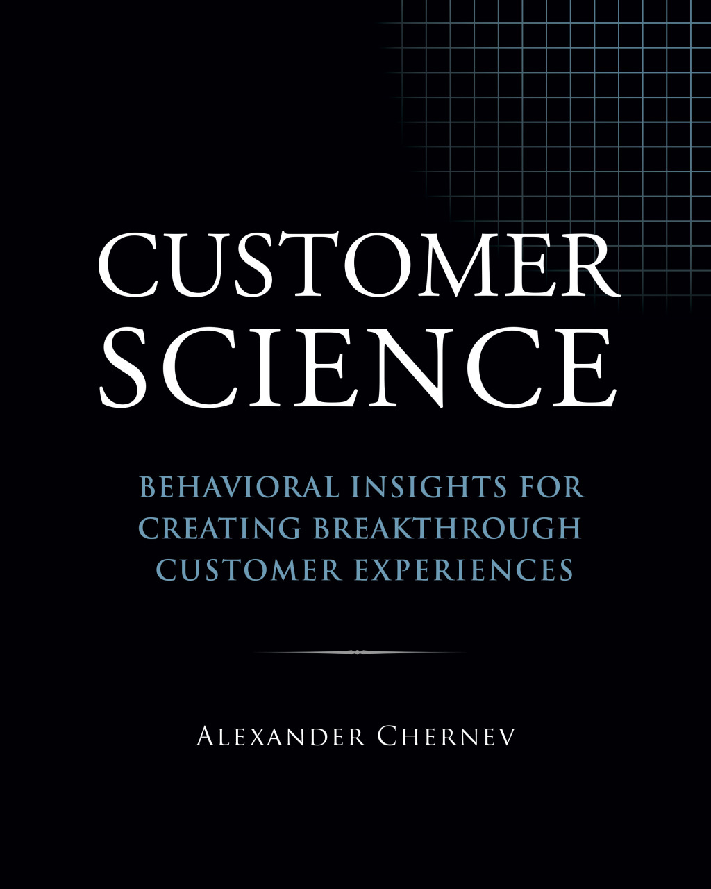 Customer Science: Behavioral Insights for Creating Breakthrough Customer Experiences 1st Edition - (PDF/EPUB Version)