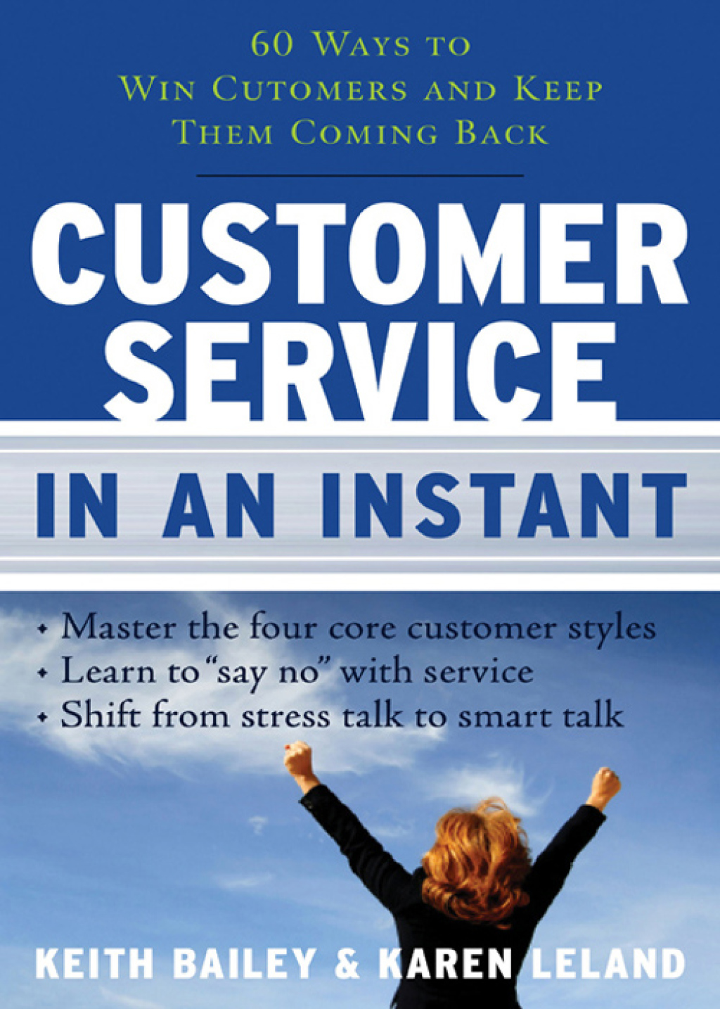 Customer Service In An Instant 60 Ways to Win Customers and Keep Them Coming Back - (PDF/EPUB Version)