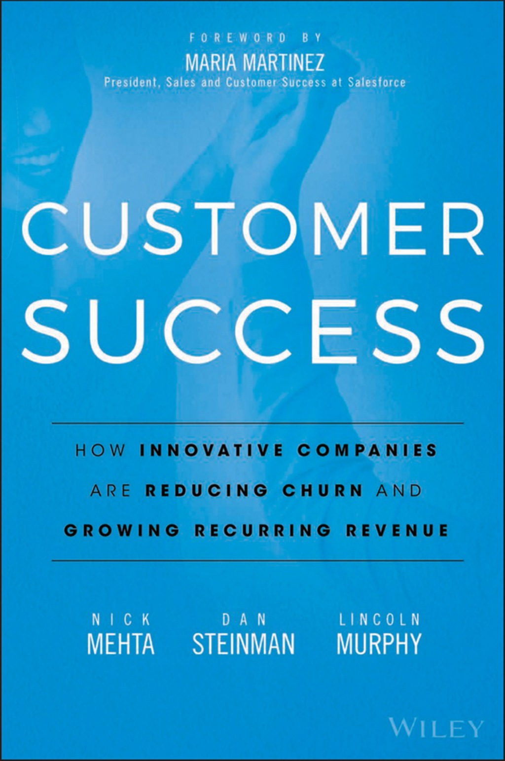Customer Success: How Innovative Companies Are Reducing Churn and Growing Recurring Revenue 1st Edition - (PDF/EPUB Version)