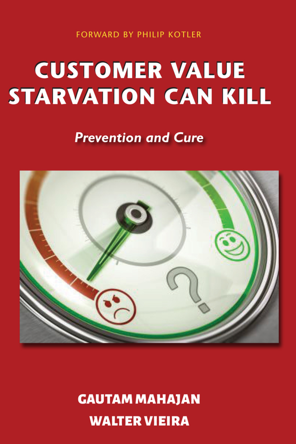 Customer Value Starvation Can Kill Prevention and Cure - (PDF/EPUB Version)