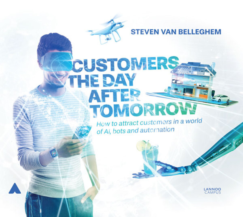 Customers the Day After Tomorrow How to Attract Customers in a World of AIs, Bots, and Automotion - (PDF/EPUB Version)