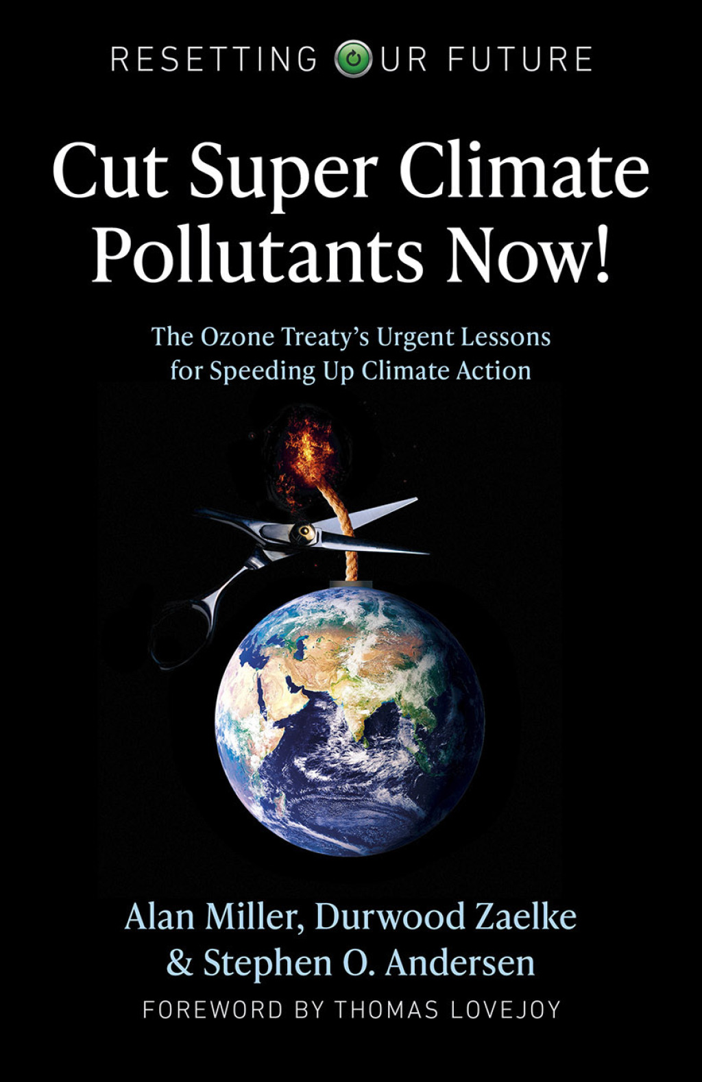Cut Super Climate Pollutants Now! The Ozone Treatyâ€™s Urgent Lessons for Speeding Up Climate Action - (PDF/EPUB Version)