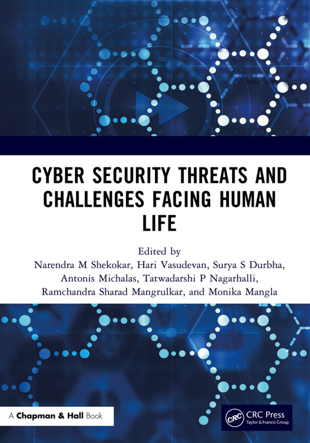 Cyber Security Threats and Challenges Facing Human Life 1st Edition â ...