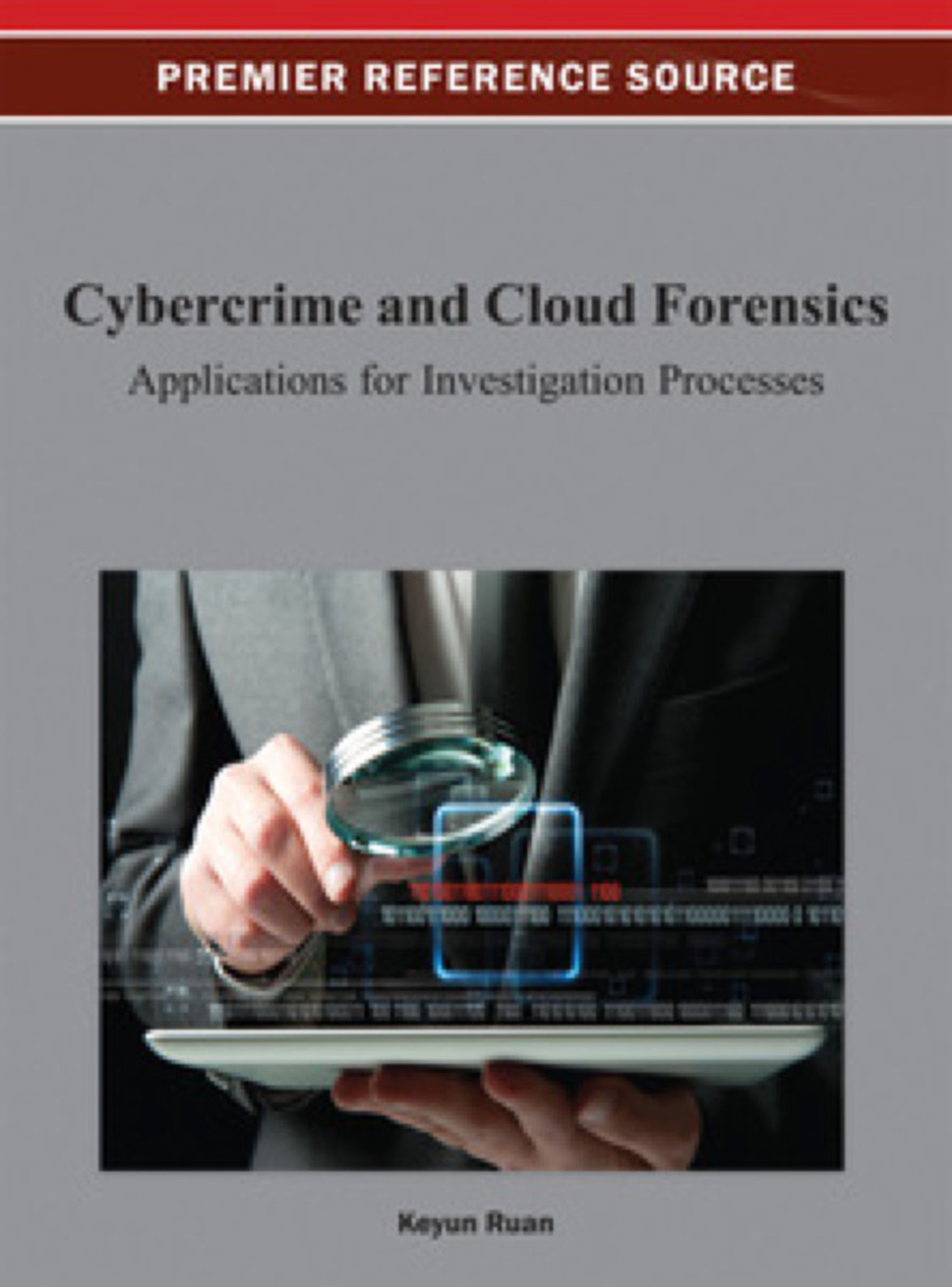 Cybercrime and Cloud Forensics: Applications for Investigation ...
