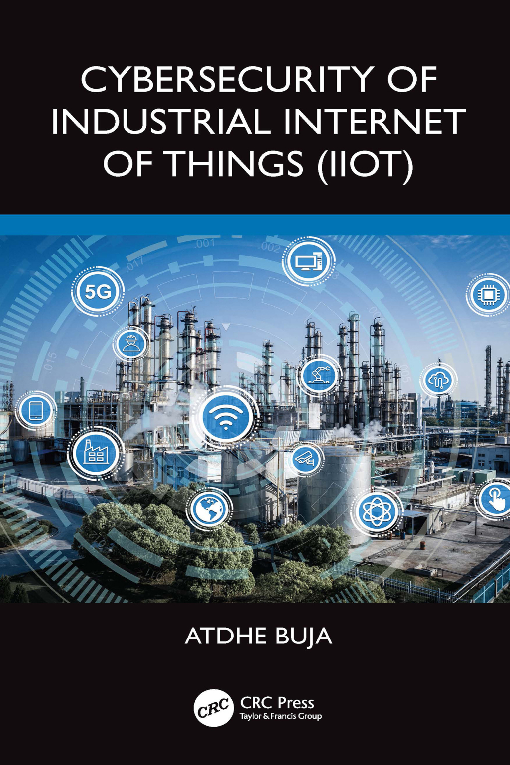 Cybersecurity of Industrial Internet of Things (IIoT) 1st Edition â ...