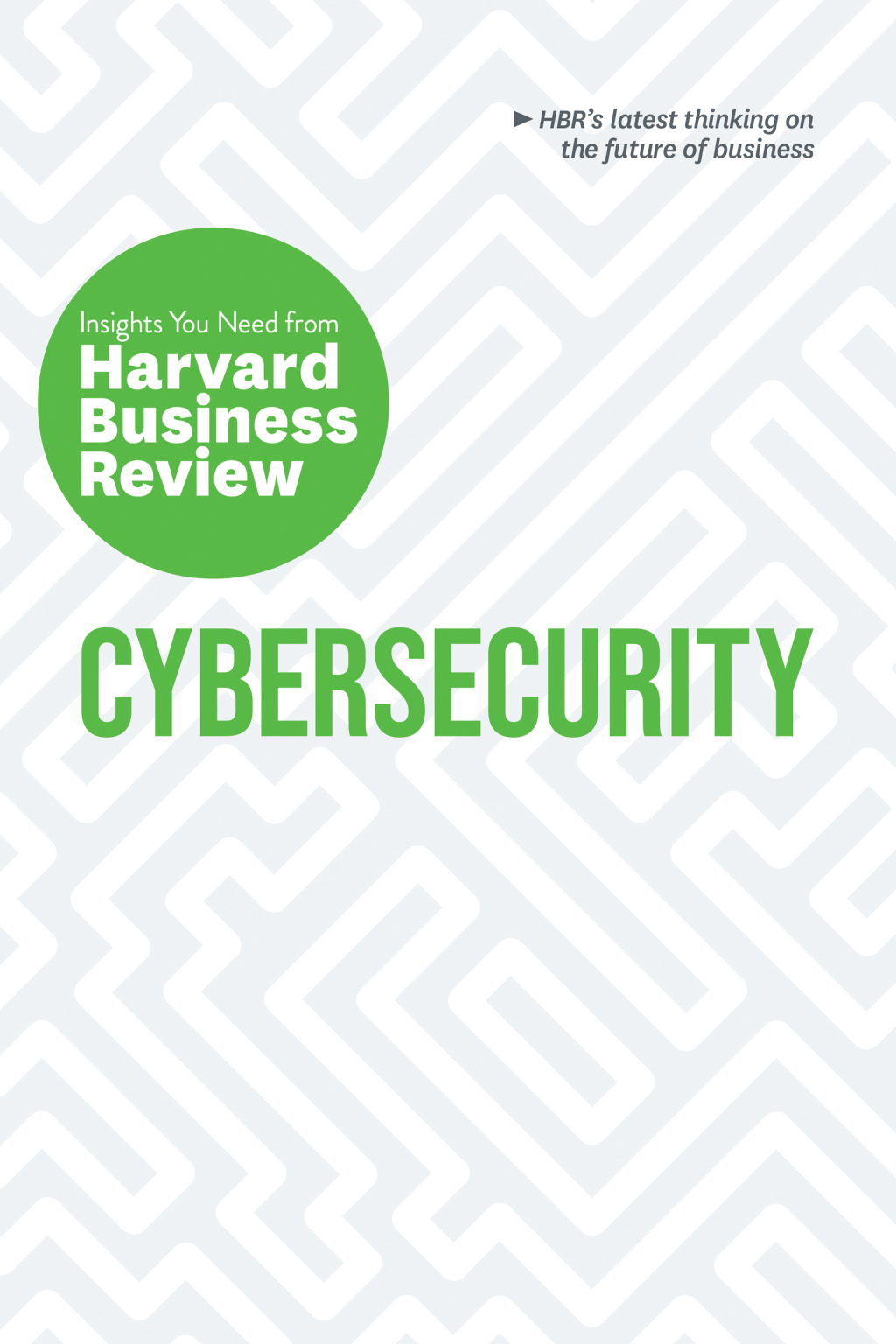 Cybersecurity The Insights You Need from Harvard Business Review - (PDF/EPUB Version)