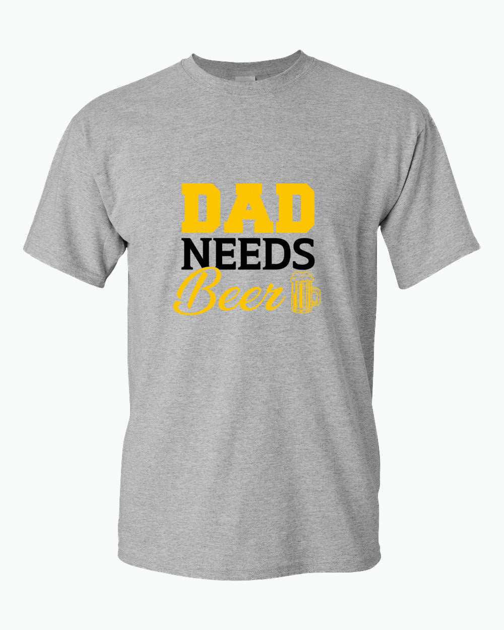 Dad needs beer t-shirt, father's day gift tees