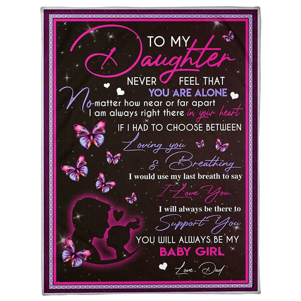 Dad To Daughter Never Feel Alone Fleece Quilt Blanket - TopBestClothing