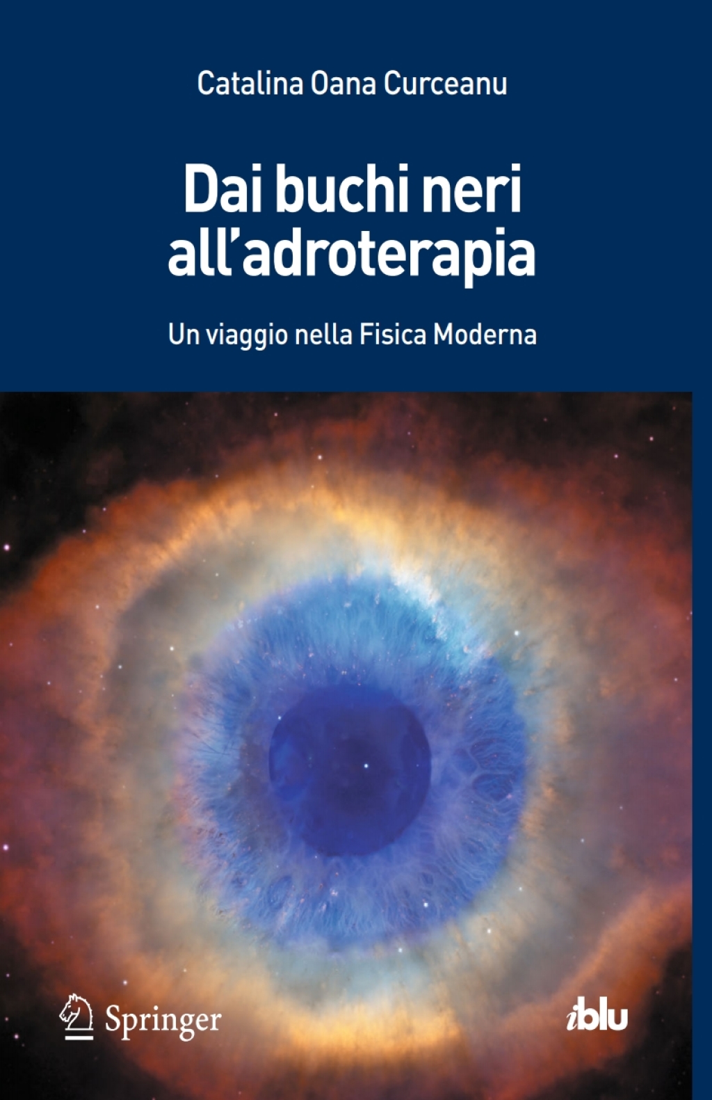 Dai buchi neri all'adroterapia Un viaggio nella Fisica Moderna - (PDF/EPUB Version)