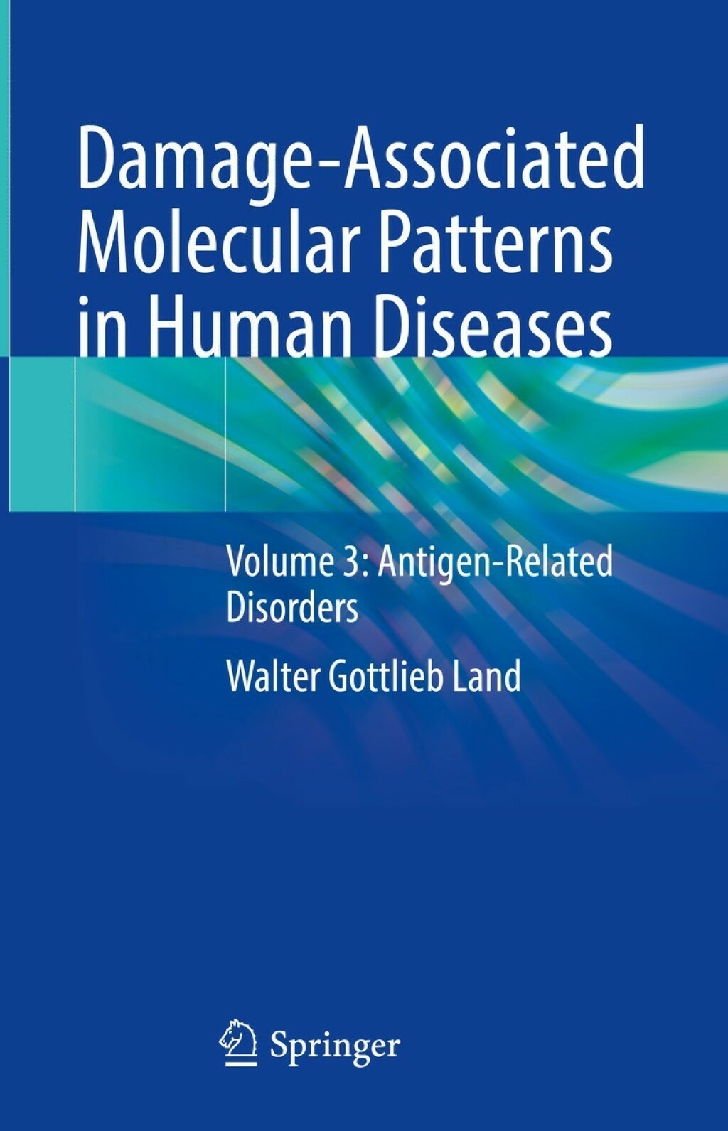 Damage-Associated Molecular Patterns in Human Diseases Volume 3 ...