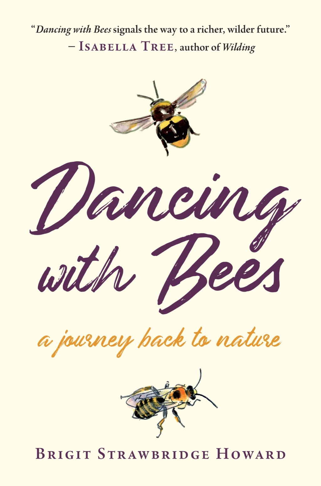 Dancing with Bees A Journey Back to Nature - (PDF/EPUB Version)