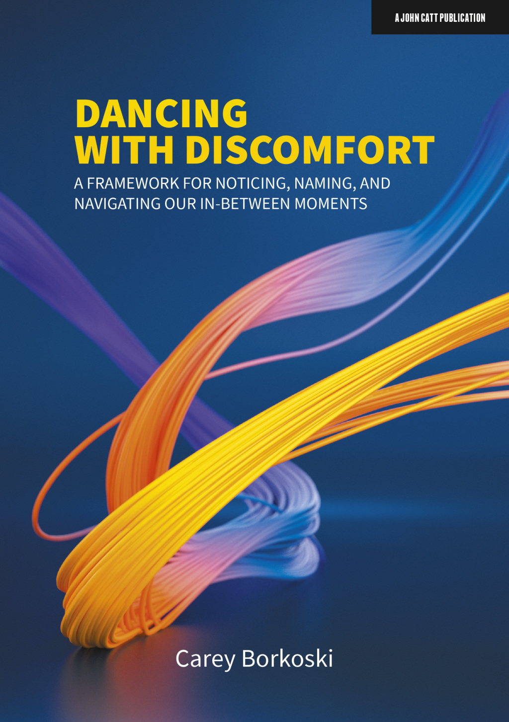 Dancing with Discomfort: A framework for noticing, naming, and navigating our in-between moments - (PDF/EPUB Version)