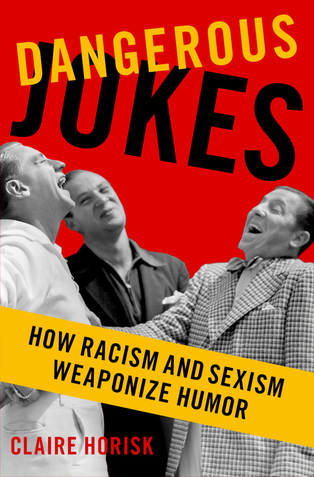 Dangerous Jokes How Racism and Sexism Weaponize Humor - (PDF/EPUB Version)