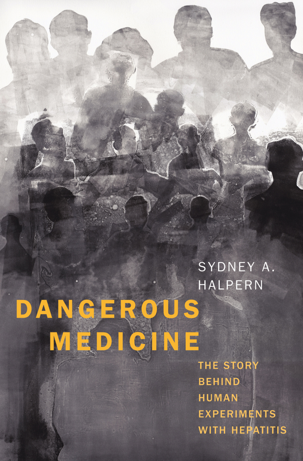 Dangerous Medicine The Story behind Human Experiments with Hepatitis - (PDF/EPUB Version)