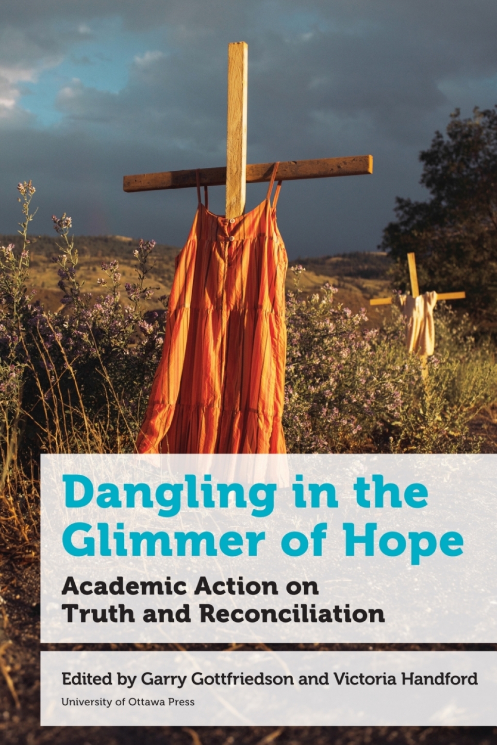 Dangling in the Glimmer of Hope Academic Action on Truth and Reconciliation - (PDF/EPUB Version)