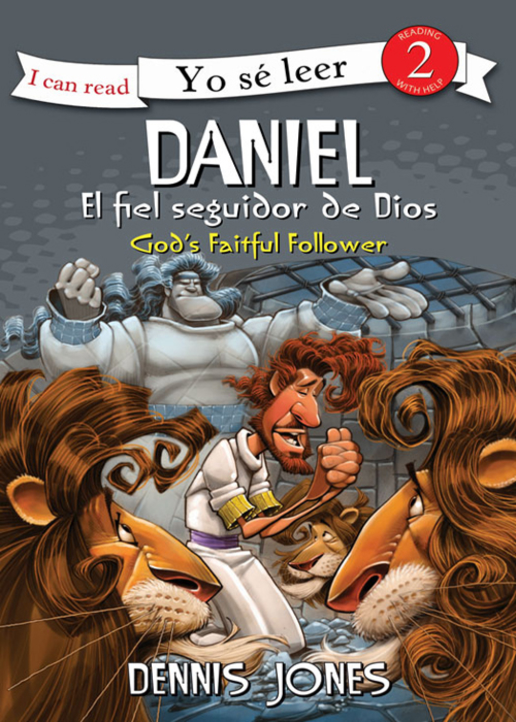 Daniel, el fiel seguidor de Dios / Daniel, God's Faithful Follower - (PDF/EPUB Version)