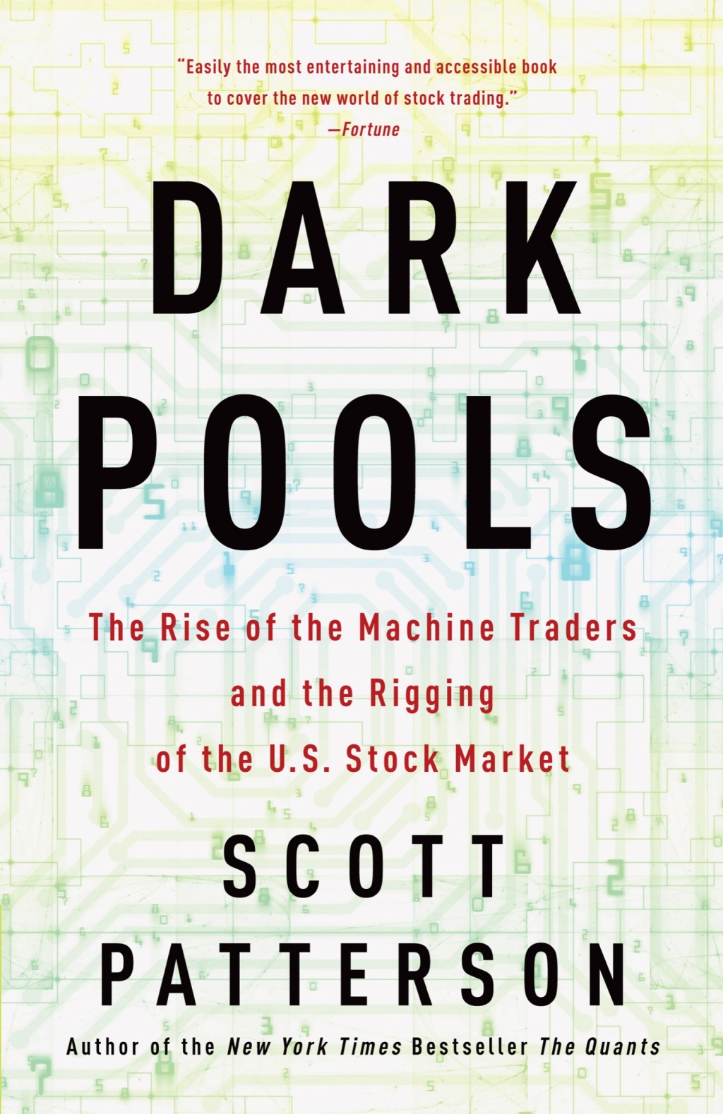 Dark Pools The Rise of the Machine Traders and the Rigging of the U.S. Stock Market - (PDF/EPUB Version)