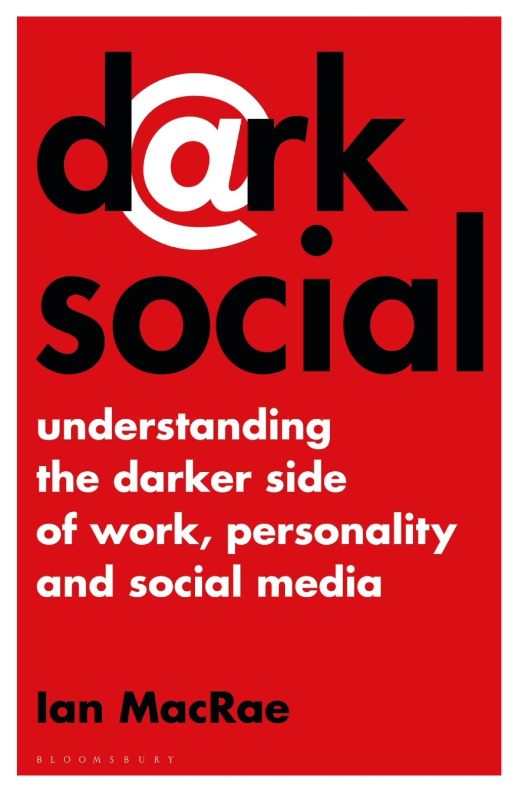 Dark Social Understanding the Darker Side of Work, Personality and Social Media 1st Edition - (PDF/EPUB Version)
