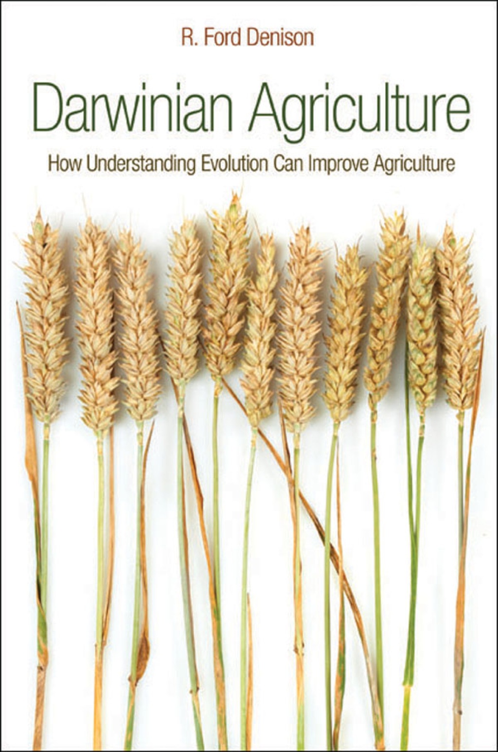 Darwinian Agriculture How Understanding Evolution Can Improve Agriculture - (PDF/EPUB Version)