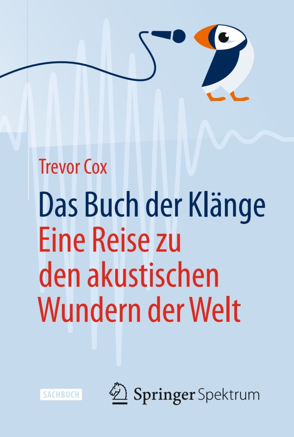 Das Buch der KlÃ¤nge Eine Reise zu den akustischen Wundern der Welt - (PDF/EPUB Version)