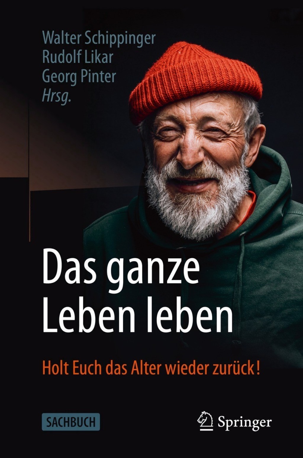 Das ganze Leben leben Holt Euch das Alter wieder zurÃ¼ck! - (PDF/EPUB Version)